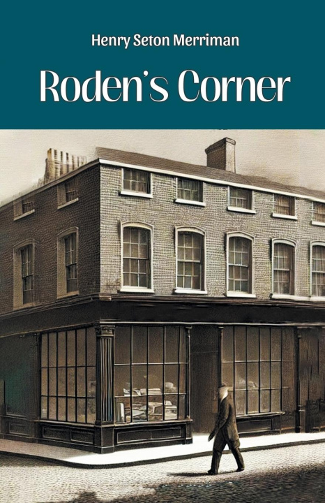 Kniha Roden's Corner Henry Seton Merriman