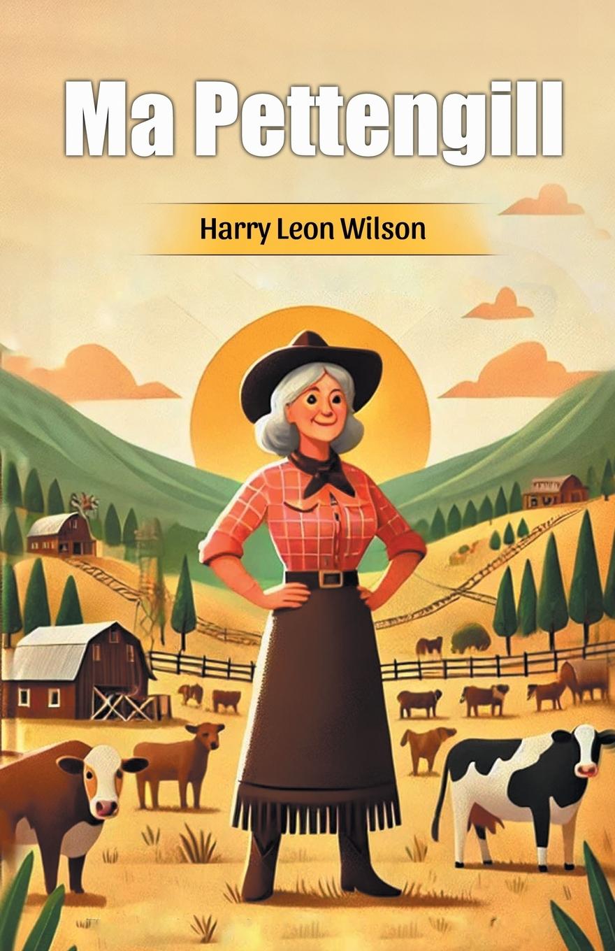 Knjiga Ma Pettengill Harry Leon Wilson