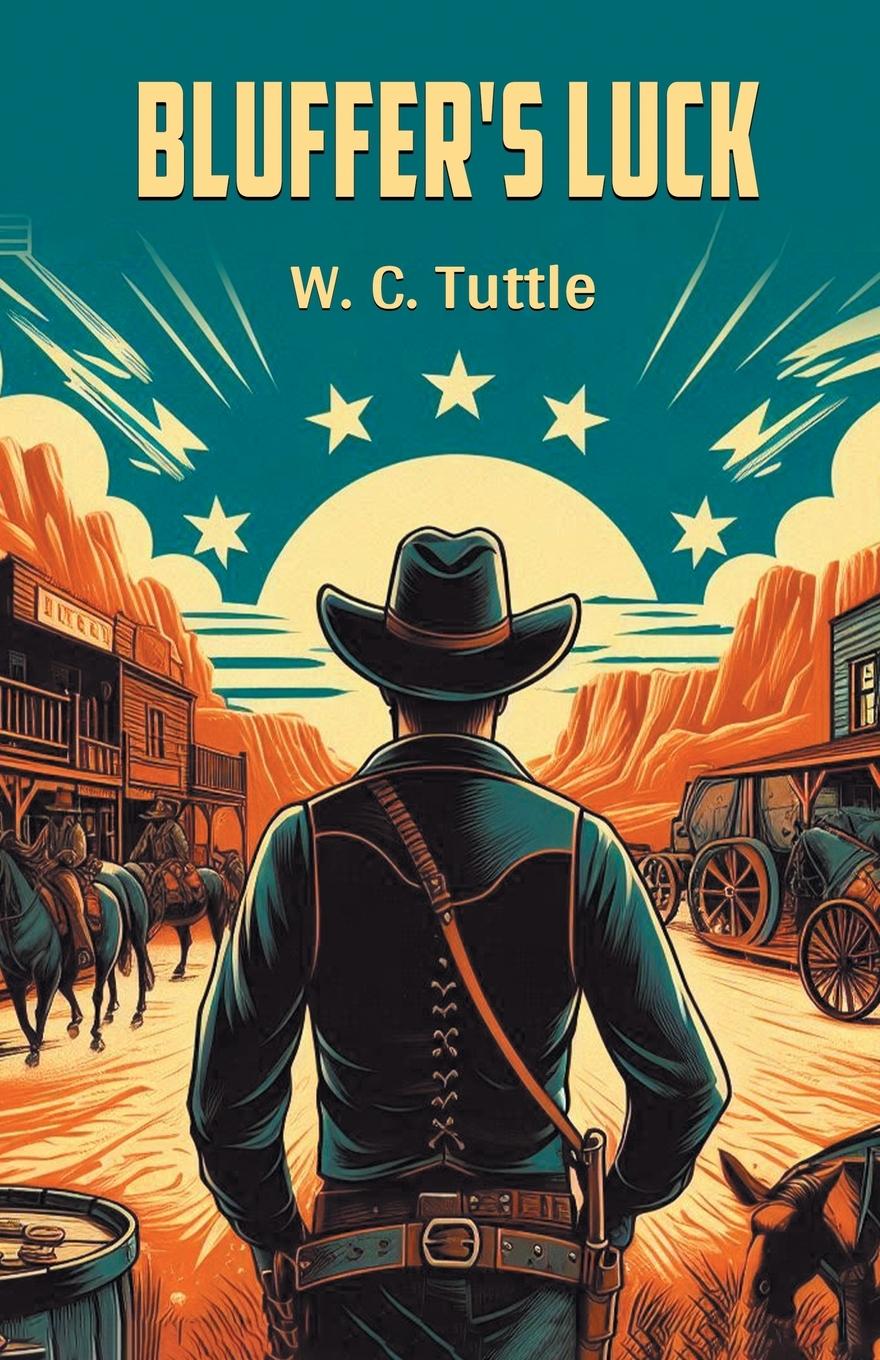Kniha Bluffer's luck W. C. Tuttle