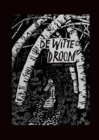 Boek De witte droom Wendy Wuyts
