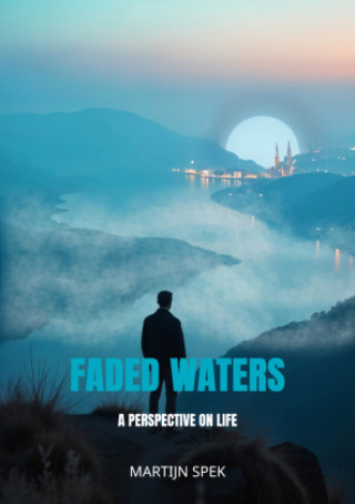 Kniha Faded Waters Martijn Spek