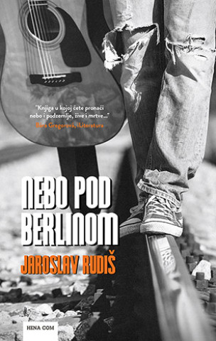 Buch Nebo pod Berlinom Jaroslav Rudiš