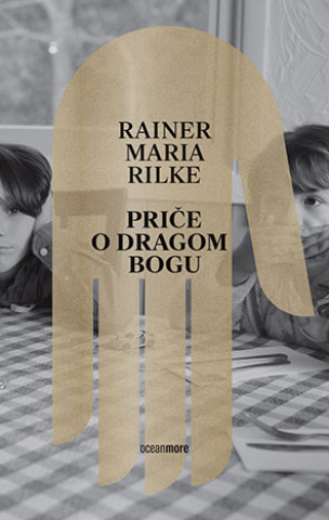Książka Priče o dragom Bogu Maria  Rilke Rainer