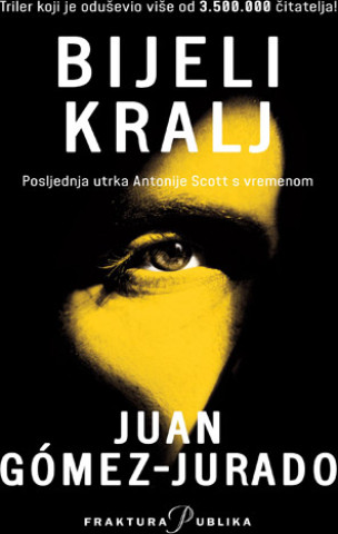 Buch Bijeli kralj Juan Gomez-Jurado