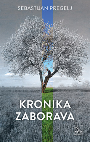 Knjiga Kronika zaborava Sebastijan Pregelj