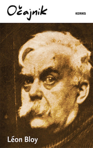 Kniha Očajnik Léon Bloy