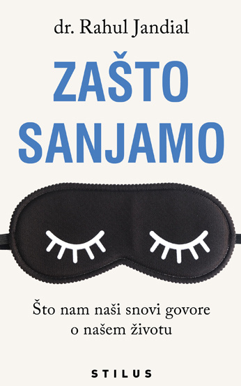 Kniha Zašto sanjamo dr. Rahul Jandial
