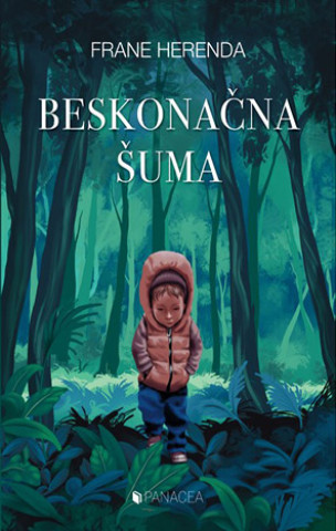 Buch Beskonačna šuma Frane Herenda