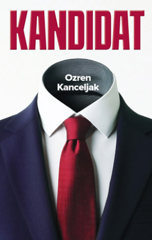 Kniha Kandidat Ozren Kanceljak