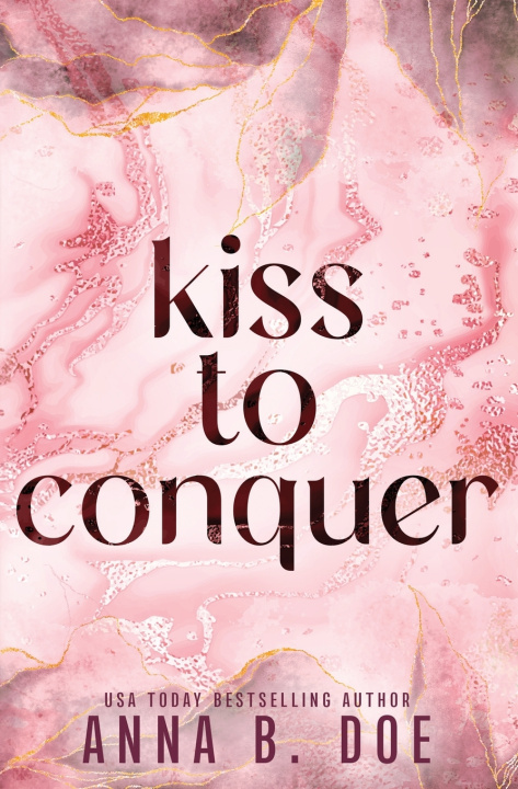 Livro Kiss To Conquer Anna B. Doe