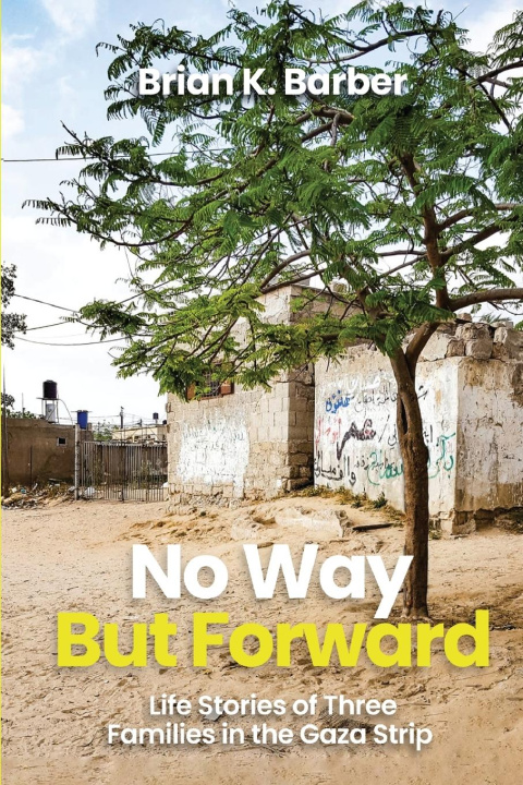 Knjiga No Way but Forward Brian K Barber
