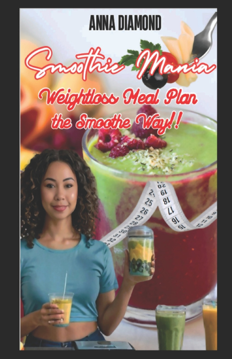 Knjiga Smoothie Mania Anna Diamond
