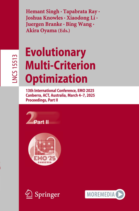 Knjiga Evolutionary Multi-Criterion Optimization Hemant Singh