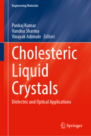 Kniha Cholesteric Liquid Crystals Pankaj Kumar