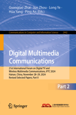 Buch Digital Multimedia Communications Guangtao Zhai