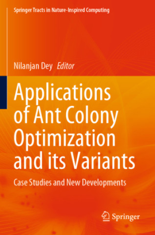 Βιβλίο Applications of Ant Colony Optimization and its Variants Nilanjan Dey