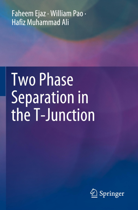 Buch Two Phase Separation in the T-Junction Faheem Ejaz