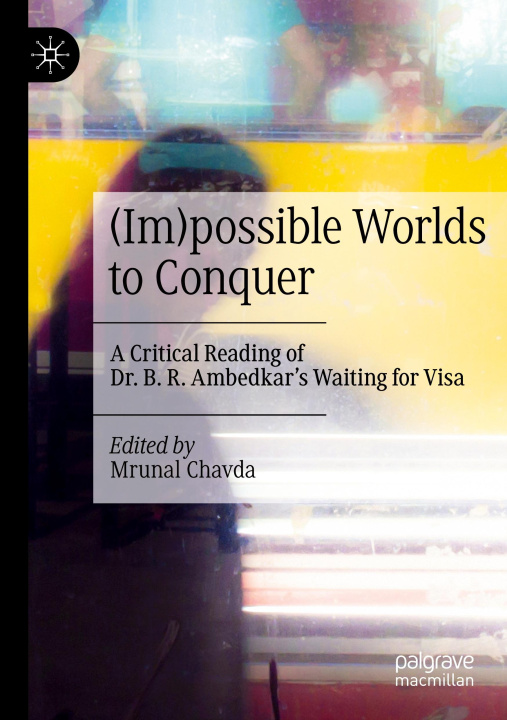 Knjiga (Im)possible Worlds to Conquer Mrunal Chavda