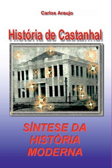 Kniha S ntese Da Hist ria Moderna De Castanhal Carlos Araujo