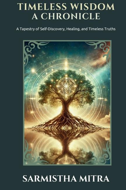 Knjiga Timeless Wisdom - A Chronicle Sarmistha Mitra