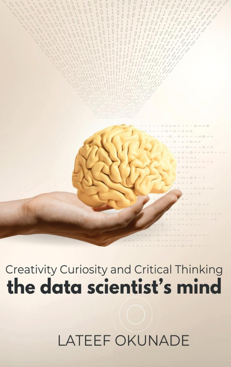 Knjiga The Data Scientist's Mind Lateef Okunade