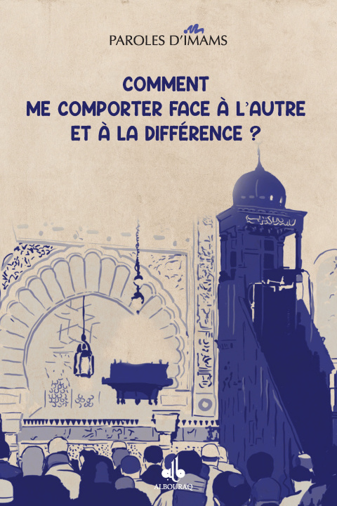 Kniha COMMENT ME COMPORTER FACE à L' IMAMS DE LA  GRANDE MOSQUEE DE PARIS