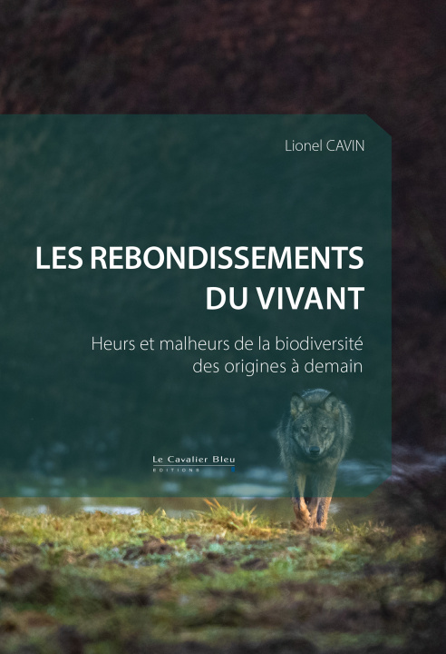 Boek Les rebondissements du vivant Cavin