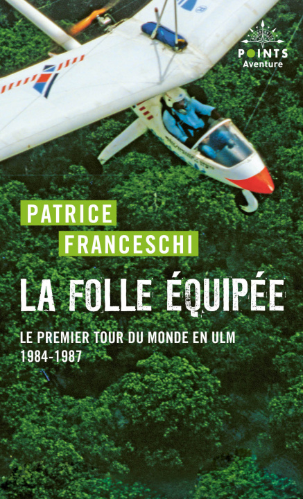Kniha La Folle équipée Patrice Franceschi