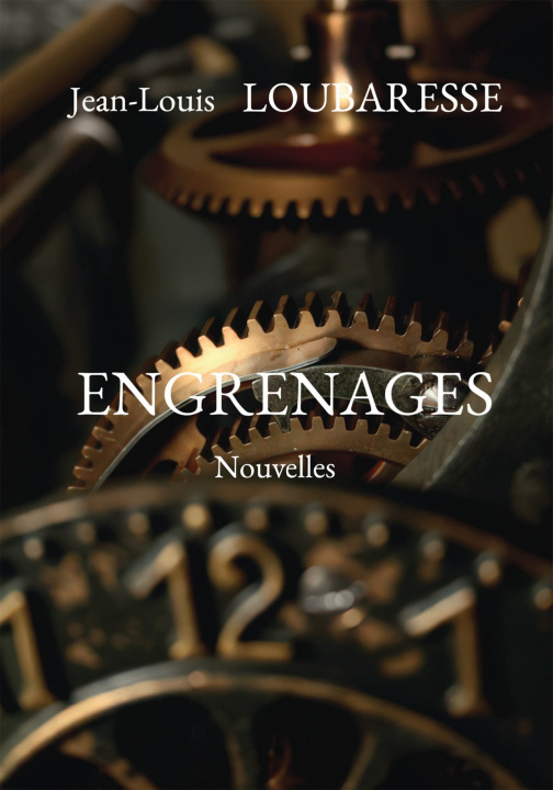 Knjiga Engrenages Jean-Louis Loubaresse