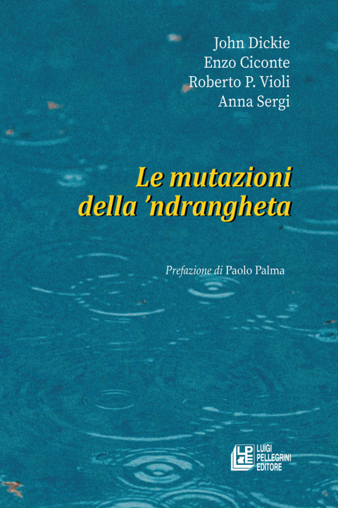 Kniha mutazioni della ’ndrangheta John Dickie