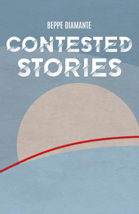 Kniha Contested stories Beppe Diamante