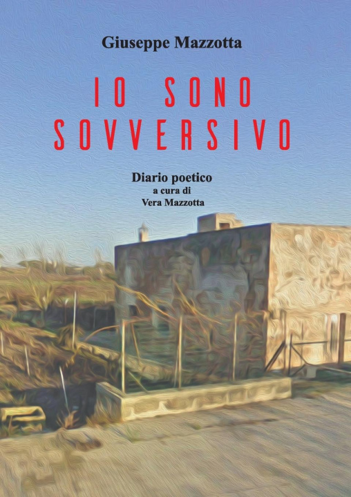 Kniha Io sono sovversivo Giuseppe Mazzotta