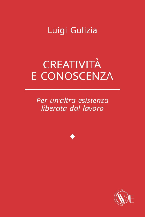 Kniha Creativit? e conoscenza Luigi Gulizia