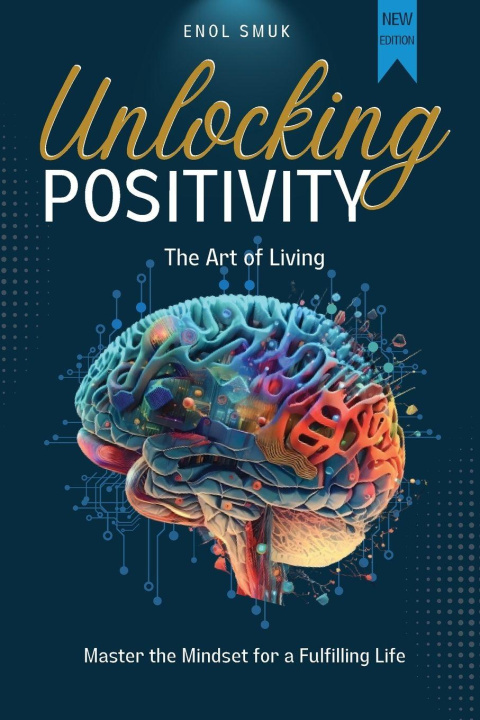 Knjiga Unlocking Positivity Enol Smuk