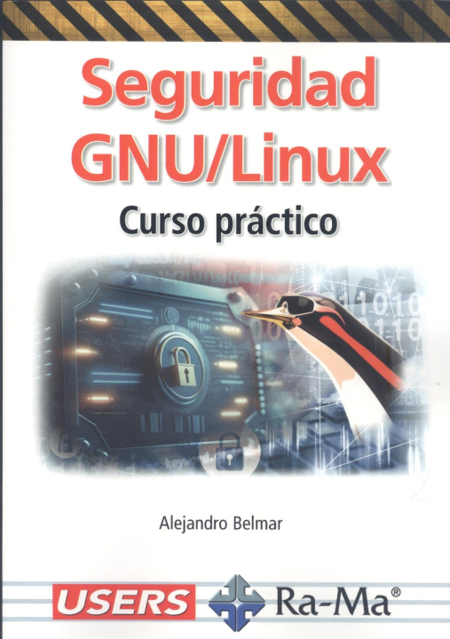 Kniha Seguridad GNU/Linux. Curso práctico ALEJANDRO BELMAR