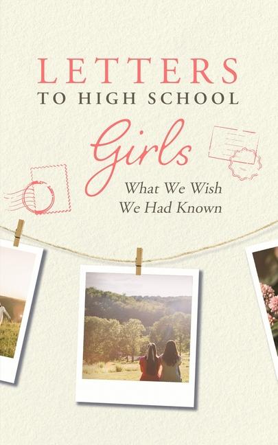 Knjiga Letters to High School Girls Kelsey Tischler