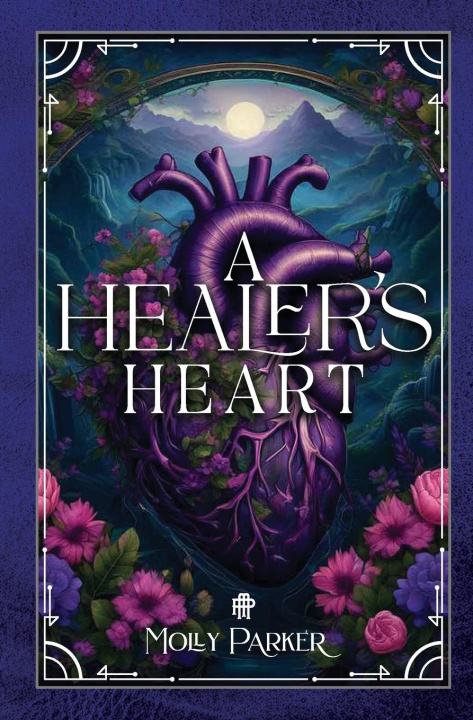 Knjiga A Healer's Heart Molly Parker