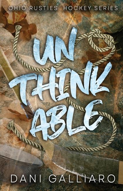 Kniha Unthinkable Dani Galliaro