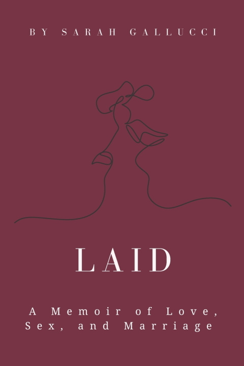 Kniha Laid Sarah Gallucci