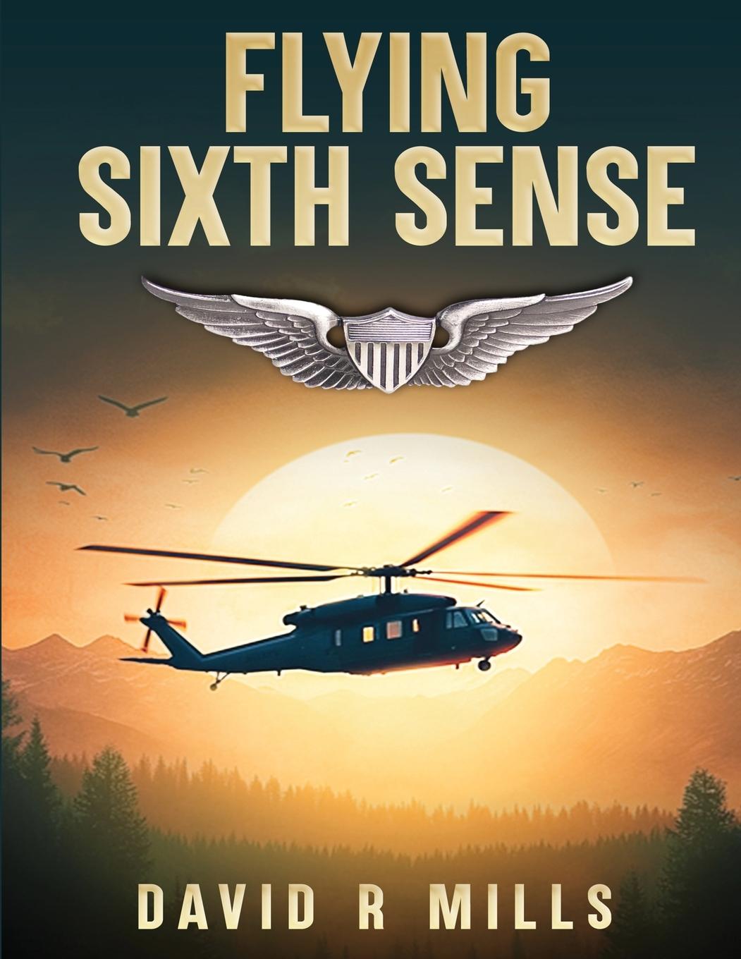 Kniha FLYING SIXTH SENSE DAVID R MILLS