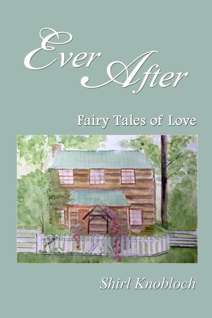 Kniha Ever After Shirl Knobloch