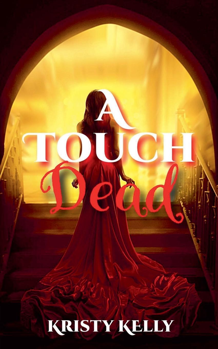 Kniha A Touch Dead Kristy Kelly