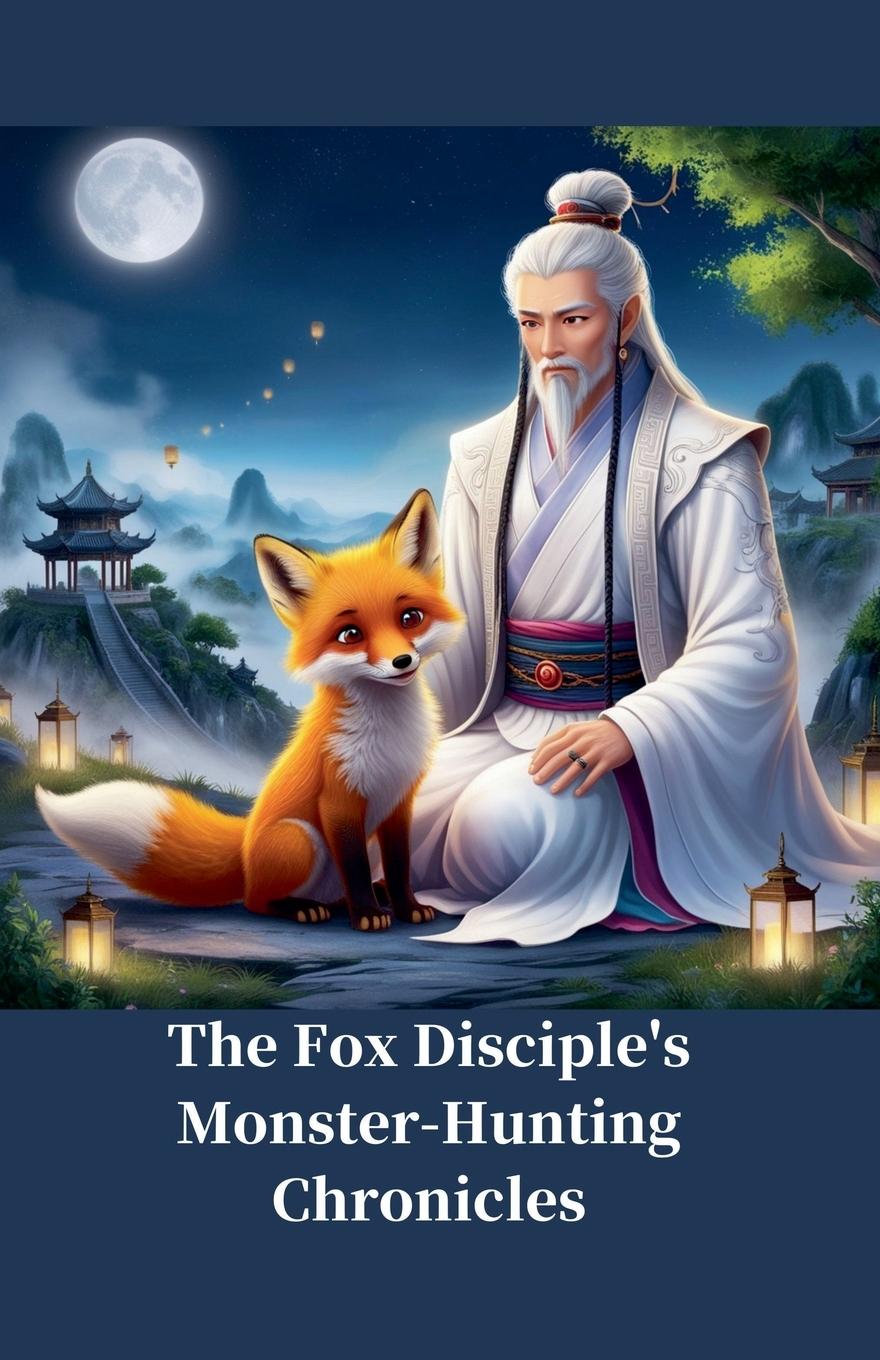 Knjiga The Fox Disciple's Monster Hunting Chronicles ken seng