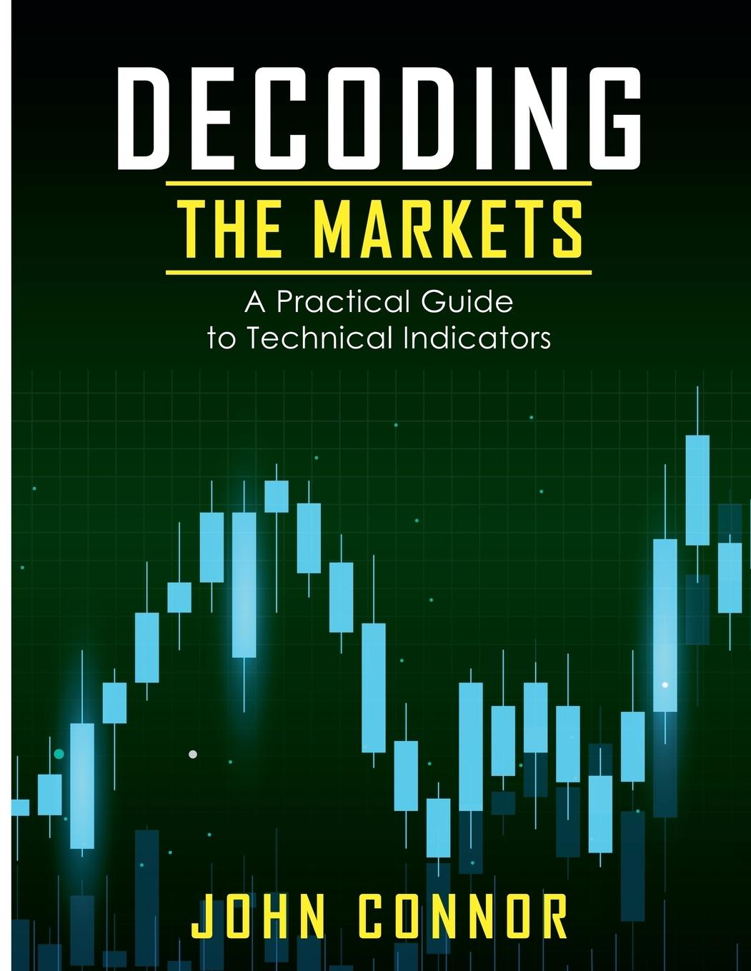 Book Decoding The Market John Connor