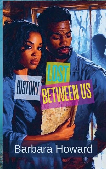 Knjiga Lost History Between Us Barbara Howard