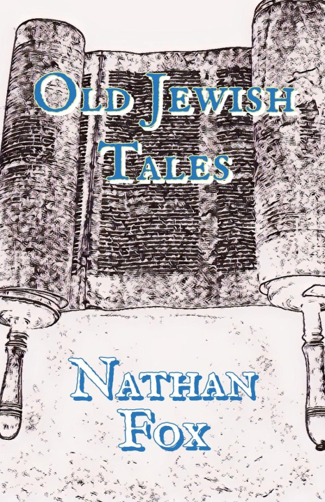 Kniha Old Jewish Tales Nathan Fox