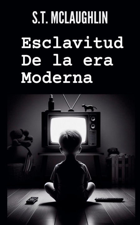 Βιβλίο Esclavitud de la Era Moderna S.T. Mclaughlin