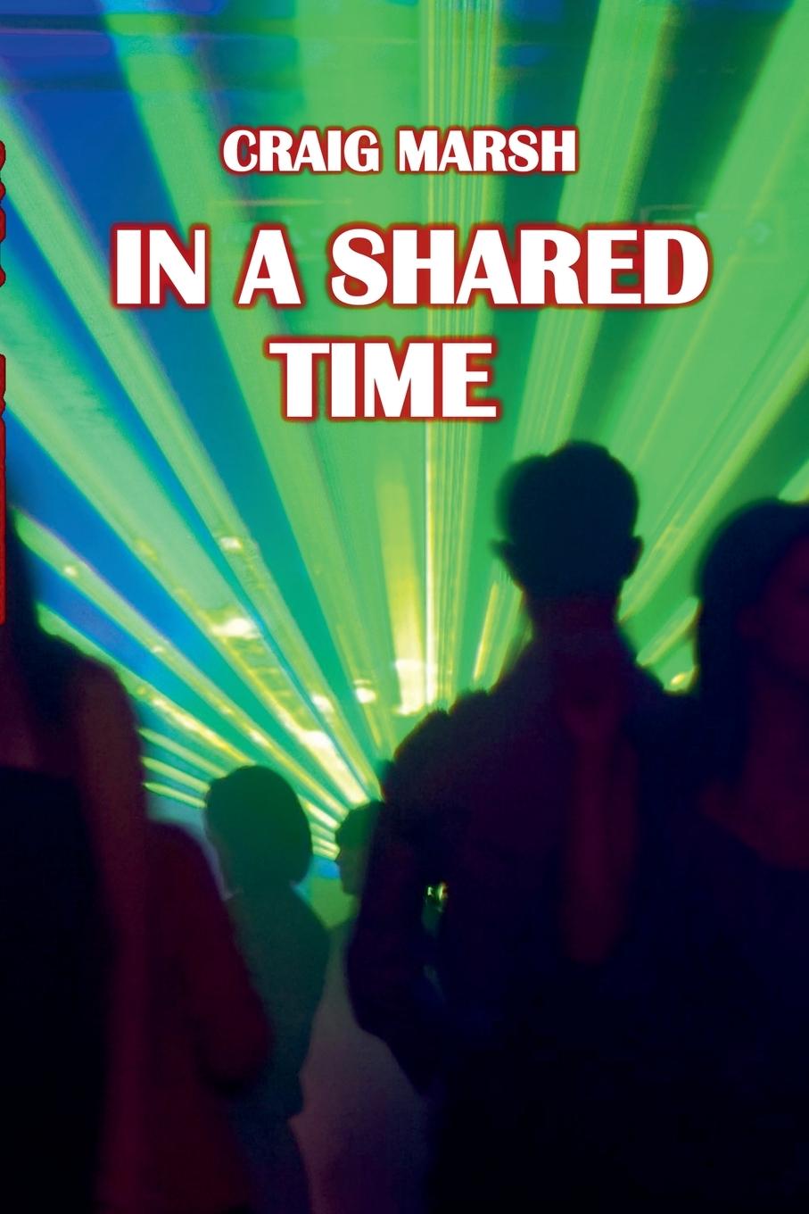 Kniha In A Shared Time Craig Marsh