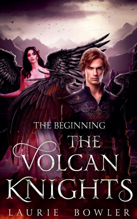 Kniha The Volcan Knights - The Beginning Laurie Bowler