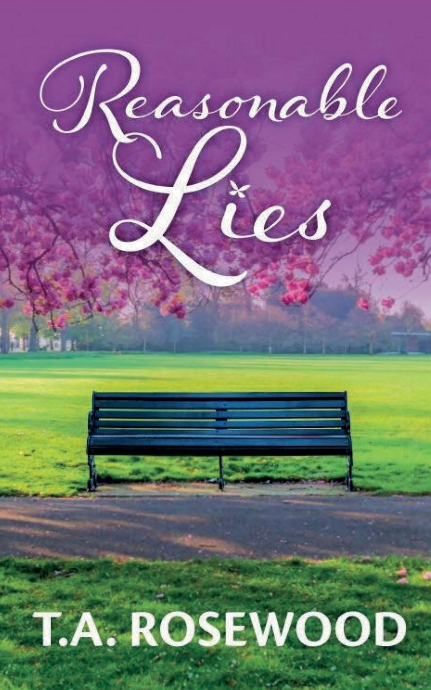 Knjiga Reasonable Lies T.A. Rosewood